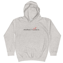 Load image into Gallery viewer, #HumanityMustWin - Kid's Hoodie