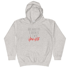 Load image into Gallery viewer, Beauty Looks Like You + Me - Kid's Hoodie