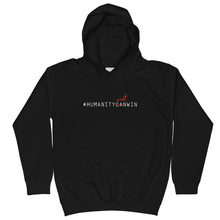 Load image into Gallery viewer, #HumanityMustWin - Kid's Hoodie