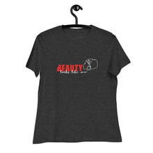 Load image into Gallery viewer, Beauty Looks Like Me - Women's Relaxed Tee