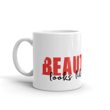 Load image into Gallery viewer, Beauty Looks Like Me - Ceramic Mug