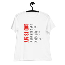 Load image into Gallery viewer, God is My - Women's Relaxed Tee