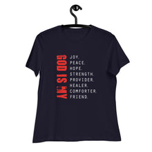 Load image into Gallery viewer, God is My - Women's Relaxed Tee