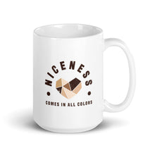 Load image into Gallery viewer, Niceness Comes in All Colors - Ceramic Mug