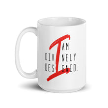 Load image into Gallery viewer, I am Divinely Designed - Ceramic Mug