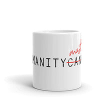Load image into Gallery viewer, #HumanityMustWin - Ceramic Mug
