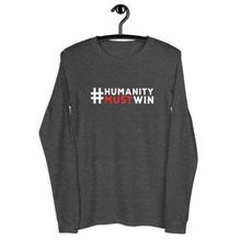 Load image into Gallery viewer, #HumanityMustWin - Men's Long Sleeve Tee