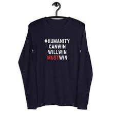 Load image into Gallery viewer, #HumanityMustWin - Men's Long Sleeve Tee