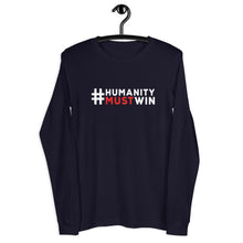 Load image into Gallery viewer, #HumanityMustWin - Men's Long Sleeve Tee