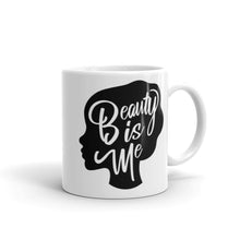 Load image into Gallery viewer, Beauty is Me - Ceramic Mug