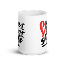 Load image into Gallery viewer, Love. See it. Say it. Share it. - Ceramic Mug