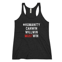 Load image into Gallery viewer, #HumanityMustWin - Women's Racerback Tank