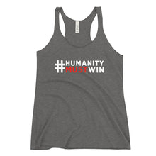 Load image into Gallery viewer, #HumanityMustWin - Women's Racerback Tank
