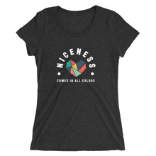 Load image into Gallery viewer, Niceness Comes in All Colors - Women's Short Sleeve Tee