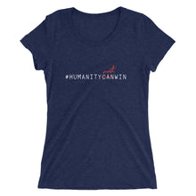 Load image into Gallery viewer, #HumanityMustWin - Women's Short Sleeve Tee