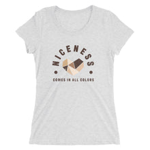 Load image into Gallery viewer, Niceness Comes in All Colors - Women's Short Sleeve Tee