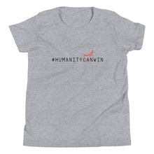 Load image into Gallery viewer, #HumanityMustWin - Kid's Short Sleeve Tee