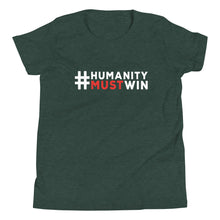 Load image into Gallery viewer, #HumanityMustWin - Kid's Short Sleeve Tee
