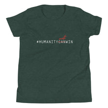 Load image into Gallery viewer, #HumanityMustWin - Kid's Short Sleeve Tee