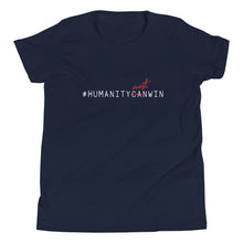 Load image into Gallery viewer, #HumanityMustWin - Kid's Short Sleeve Tee