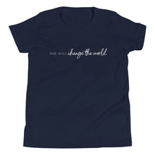 Load image into Gallery viewer, She Will Change the World - Kid's Short Sleeve Tee