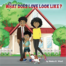 Load image into Gallery viewer, What Does Love Look Like? Children&#39;s Book