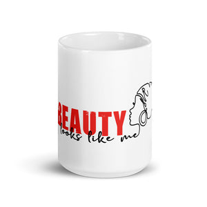 Beauty Looks Like Me - Ceramic Mug
