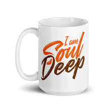 Load image into Gallery viewer, I am Soul Deep - Ceramic Mug