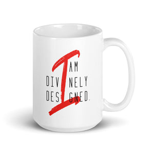 I am Divinely Designed - Ceramic Mug