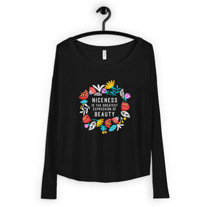 Niceness is the Greatest Expression of Beauty - Women's Long Sleeve Tee