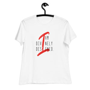I am Divinely Designed - Women's Relaxed Tee