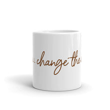 Load image into Gallery viewer, She Will Change the World - Ceramic Mug