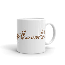 Load image into Gallery viewer, She Will Change the World - Ceramic Mug