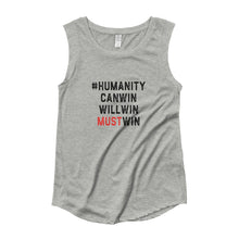 Load image into Gallery viewer, #HumanityMustWin - Women&#39;s Cap Sleeve Tee