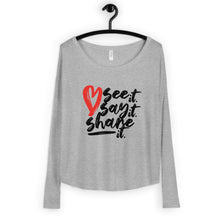 Load image into Gallery viewer, Love. See it. Say it. Share it. - Women&#39;s Long Sleeve Tee