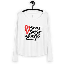 Load image into Gallery viewer, Love. See it. Say it. Share it. - Women&#39;s Long Sleeve Tee