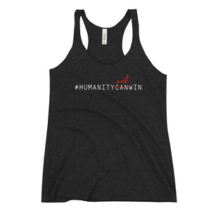 #HumanityMustWin - Women's Racerback Tank