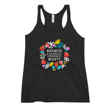 Load image into Gallery viewer, Niceness is the Greatest Expression - Women&#39;s Racerback Tank