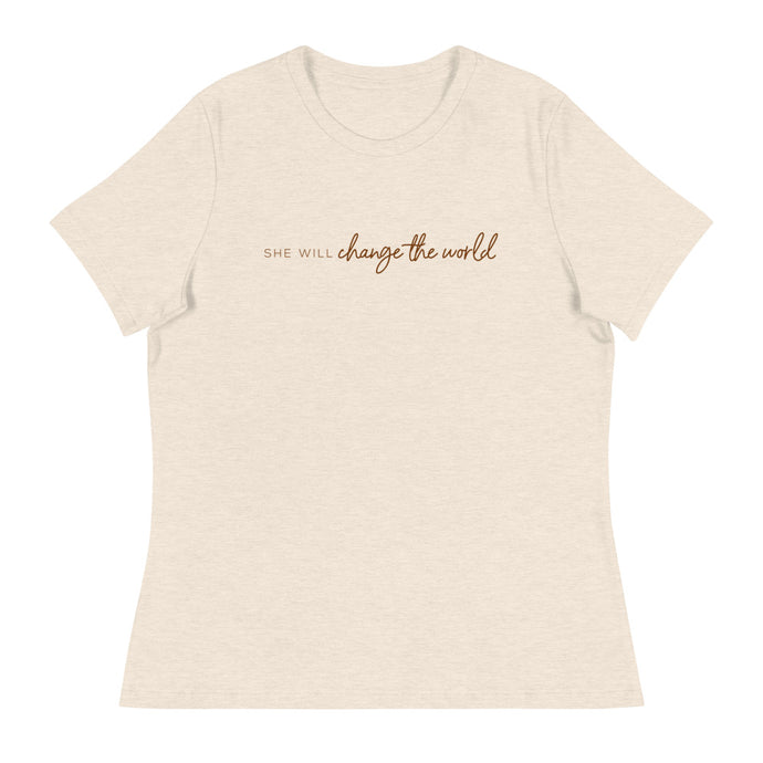 She Will Change the World - Women's Relaxed Tee