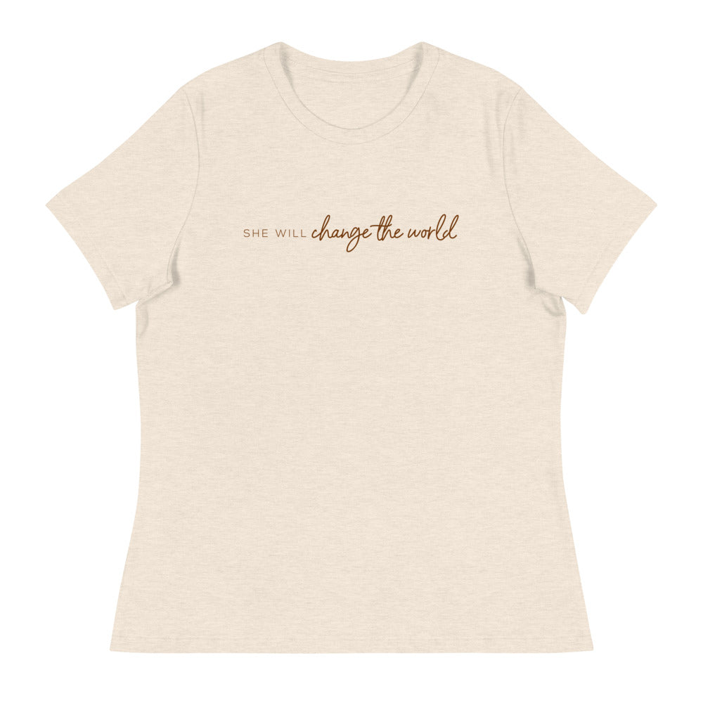She Will Change the World - Women's Relaxed Tee