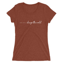Load image into Gallery viewer, She Will Change the World - Women&#39;s Short Sleeve Tee