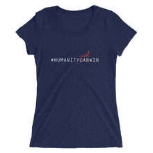 Load image into Gallery viewer, #HumanityMustWin - Women&#39;s Short Sleeve Tee