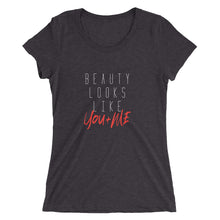 Load image into Gallery viewer, Beauty Looks Like You + Me - Women&#39;s Short Sleeve Tee